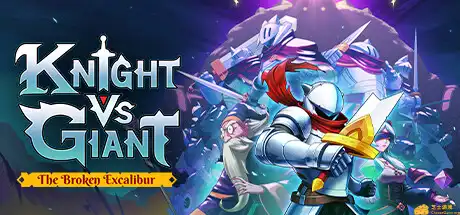[PC]骑士VS巨人：断裂圣剑/Knight vs Giant: The Broken Excalibur-游戏库