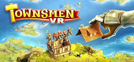 [PC]家园 VR/Townsmen VR-游戏库