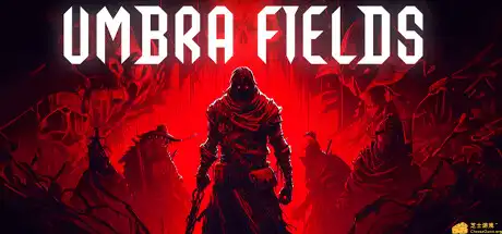 [PC]暗影原野/Umbra Fields-游戏库