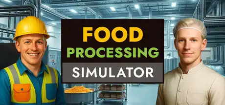 [PC]食品加工模拟/Food Processing Simulator-芝士游戏