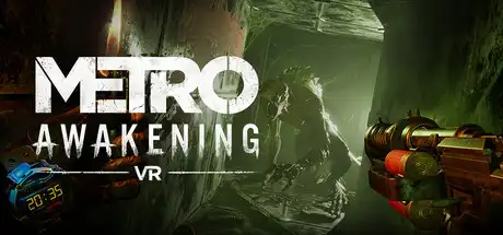 [PC]地铁：觉醒VR/Metro Awakening VR-芝士游戏