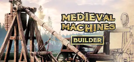 [PC]中世纪机器制造者/Medieval Machines Builder-芝士游戏