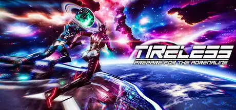 [PC]不知疲倦：为肾上腺素做好准备/TIRELESS: Prepare For The Adrenaline-游戏库