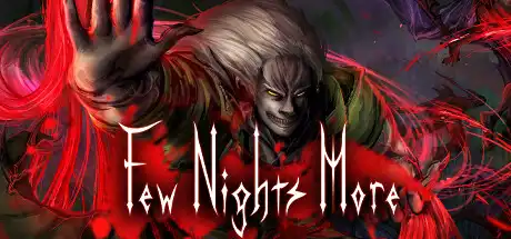 [PC]血夜再临/Few Nights More-游戏库