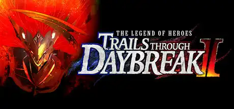 [PC]英雄传说：黎之轨迹2/The Legend of Heroes: Trails through Daybreak II-游戏库