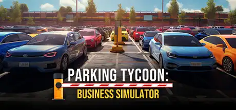 [PC]停车大亨：商业模拟器/Parking Tycoon: Business Simulator-游戏库