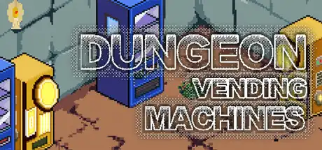 [PC]地下城也要贩卖机/Dungeon Vending Machines-游戏库