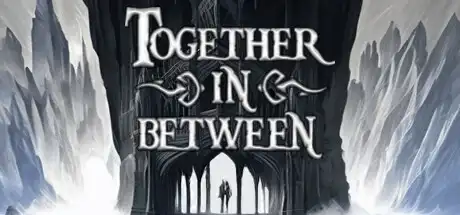 [PC]彼岸同心/Together in Between/支持网络联机-游戏库