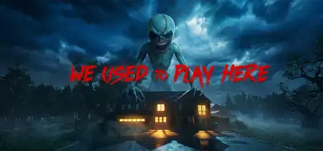 [PC]我们曾在这里玩过/We Used to Play Here-游戏库