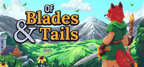 [PC]剑与狐尾/Of Blades & Tails-游戏库