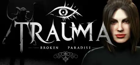 [PC]破碎的乐园/TRAUMA Broken Paradise-游戏库