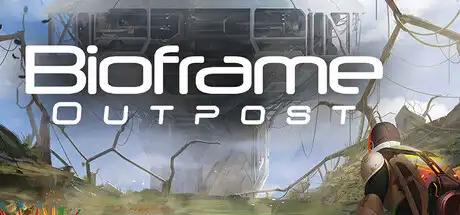 [PC]生物框架前哨/Bioframe Outpost-游戏库