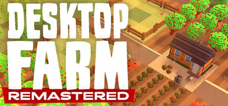 [PC]桌面农场/Desktop Farm Remastered-游戏库