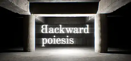 [PC]逆向造物/Backward poiesis-游戏库