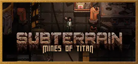 [PC]地下：泰坦之矿/Subterrain: Mines of Titan-游戏库