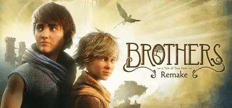 [PC]兄弟：双子传说 重制版/Brothers: A Tale of Two Sons Remake-游戏库