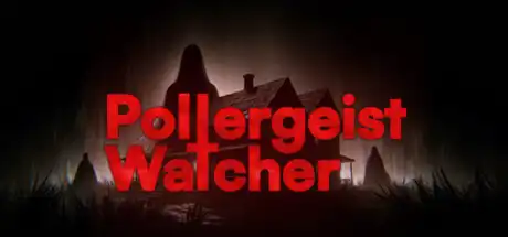 [PC]鬼影监视者/Poltergeist Watcher-游戏库