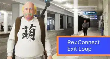 [PC]重新连接：退出循环/ReConnect Exit LOOP-游戏库
