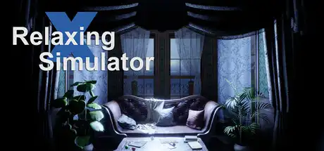 [PC]放松模拟器/Relaxing Simulator-游戏库
