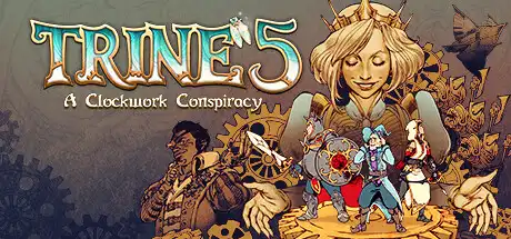 [PC]三位一体5：发条阴谋/Trine 5: A Clockwork Conspiracy-游戏库