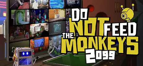 [PC]不要喂食猴子2099/Do Not Feed the Monkeys 2099-游戏库