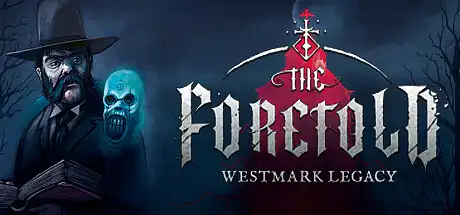 [PC]被预言者：韦斯特马克遗产/The Foretold: Westmark Legacy-游戏库