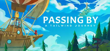 [PC]信风的风信/Passing By - A Tailwind Journey-游戏库