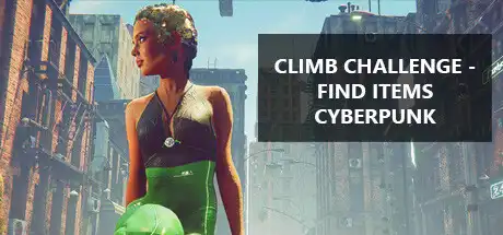 [PC]攀爬挑战：寻找赛博朋克物品/Climb Challenge - Find Items Cyberpunk-游戏库