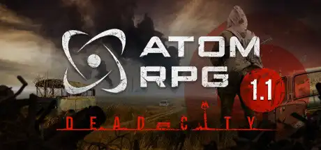 [PC]核爆RPG：末日余生/ATOM RPG: Post-apocalyptic indie game-游戏库