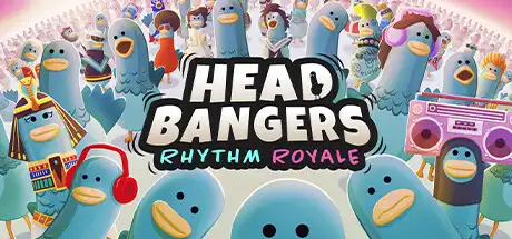 [PC]沙雕鸽鸽大逃杀/Headbangers: Rhythm Royale-游戏库
