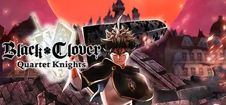 [PC]黑色五叶草：四重奏骑士/BLACK CLOVER: QUARTET KNIGHTS-游戏库