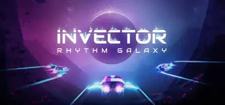[PC]逆行者：节奏银河/Invector: Rhythm Galaxy-游戏库
