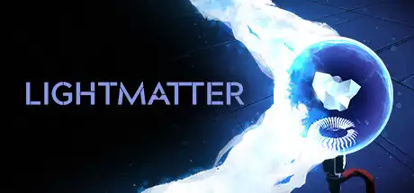 [PC]光物质/Lightmatter-游戏库