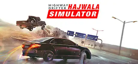 [PC]公路漂移：哈贾瓦模拟/Highway Drifter: Hajwala Simulator-游戏库