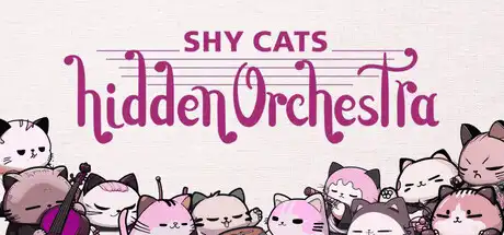 [PC]害羞猫隐藏乐团/Shy Cats Hidden Orchestra-游戏库
