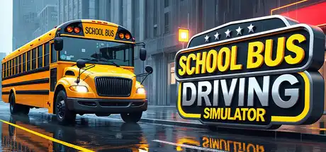 [PC]校车驾驶模拟器/School Bus Driving Simulator-游戏库