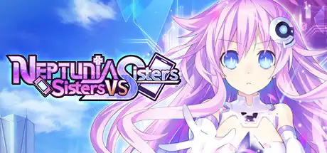 [PC]超次元游戏海王星姐妹vs姐妹/Neptunia: Sisters VS Sisters-游戏库