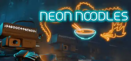 [PC]霓虹面：赛博朋克厨房自动化/Neon Noodles - Cyberpunk Kitchen Automation-游戏库