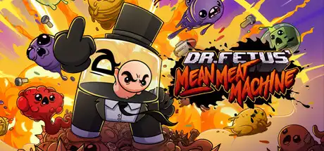 [PC]Dr. Fetus\' Mean Meat Machine-游戏库