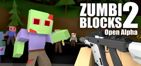 [PC]僵尸街区2/Zumbi Blocks 2 Open Alpha-游戏库