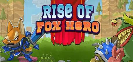 [PC]狐狸英雄崛起/Rise of Fox Hero-游戏库