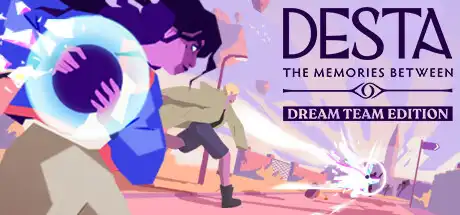 [PC]德斯塔：记忆之间/Desta: The Memories Between (Dream Team Edition)-游戏库