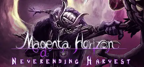 [PC]绯红天际：无尽收割/Magenta Horizon - Neverending Harvest-游戏库