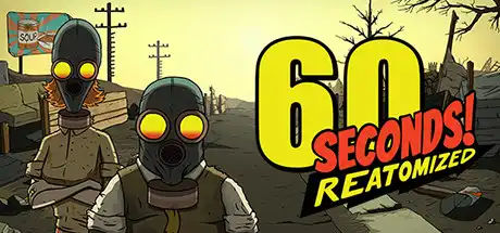 [PC]60秒！重制版/60 Seconds! Reatomized-游戏库