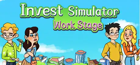 [PC]投资模拟器：打工人/Invest Simulator: Work Stage-游戏库