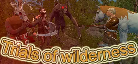 [PC]荒野的试炼/Trials of Wilderness-游戏库
