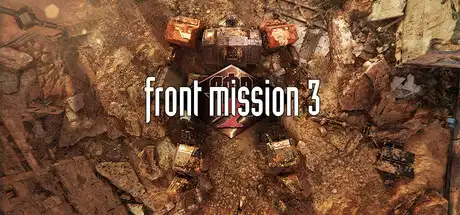 [PC]前线任务3：重制版/FRONT MISSION 3: Remake-游戏库