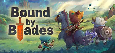 [PC]刀锋束缚/Bound By Blades-游戏库
