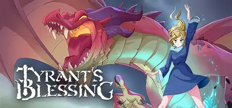 [PC]暴君的祝福/Tyrant\’s Blessing-游戏库