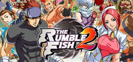 [PC]斗鱼2/The Rumble Fish 2-游戏库